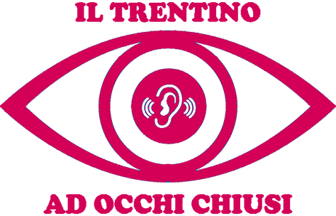 Trentino a occhi chiusi